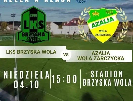 LKS Brzyska Wola zmierzy się z Azalią Wola Zarczycka. Kibice liczą na rehabilitację