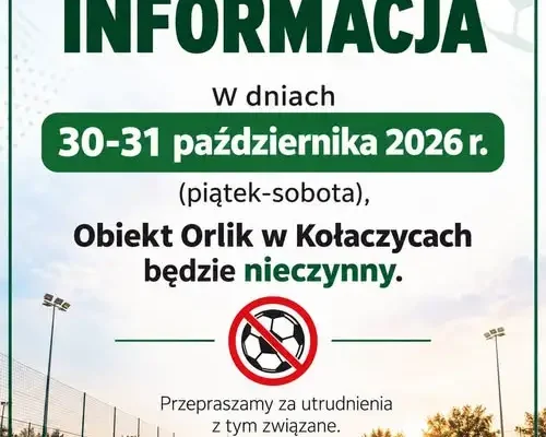 Orlik w Kołaczycach nieczynny 30-31 października