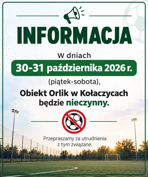 Orlik w Kołaczycach nieczynny 30-31 października